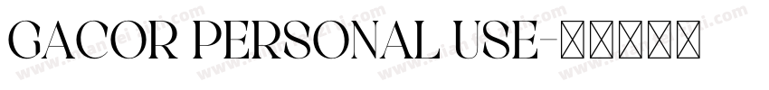 Gacor Personal Use字体转换